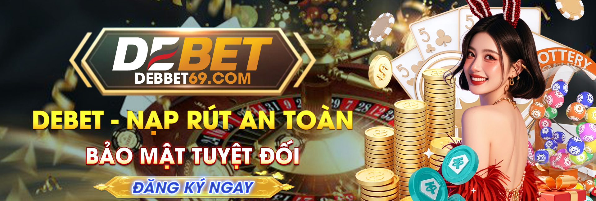 Debet - Nạp rút an toàn, bảo mật tuyệt đối